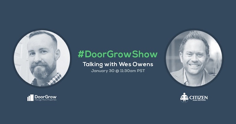 DoorGrowShow | Take the Stress Out of Connecting Utilities and Services  with Wes Owens from Citizen Home Solutions - Crowdcast