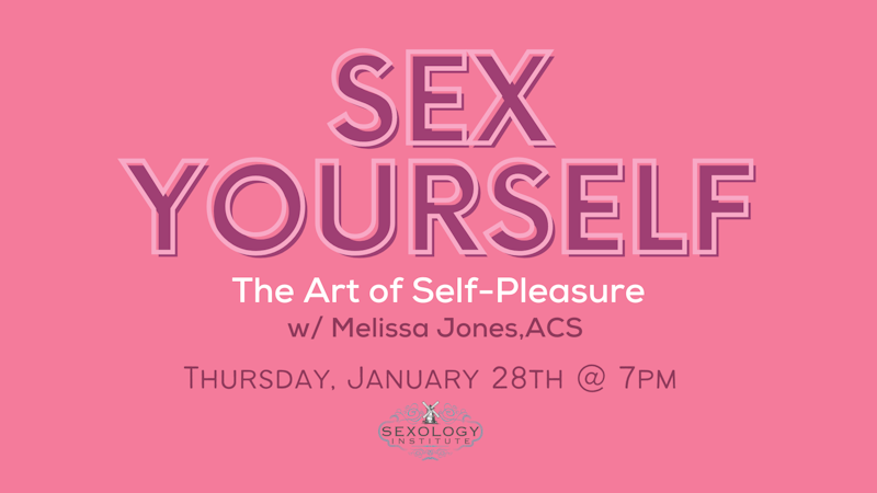 Sex Yourself The Art Of Self Pleasure Crowdcast