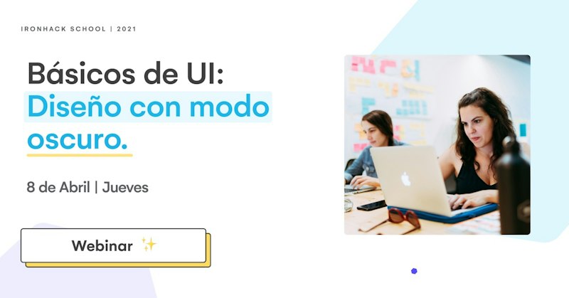 (Spanish) Básicos de UI: Diseño con modo oscuro. - Crowdcast