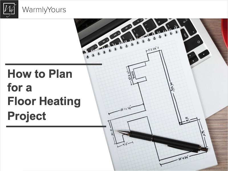 How To Plan For A Floor Heating Project Crowdcast