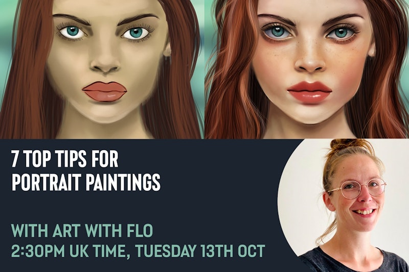 7 Top Tips for Portrait Paintings with Art with Flo - Crowdcast