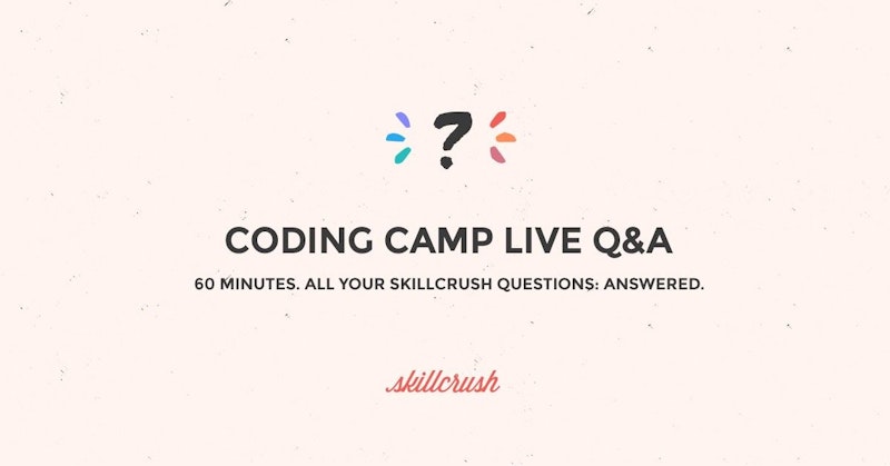 Skillcrush coding camp live q a june 24 crowdcast