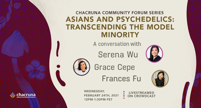 Asians and Psychedelics Transcending the Model Minority Crowdcast