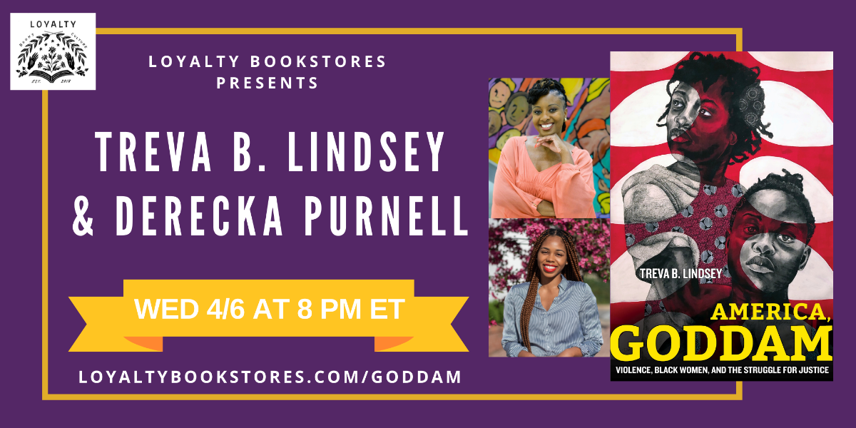 Treva B. Lindsey And Derecka Purnell For AMERICA, GODDAM - Crowdcast