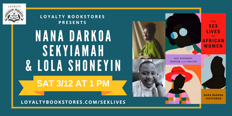 Nana Darkoa Sekyiamah And Lola Shoneyin For The Sex Lives Of African Women Crowdcast 3366