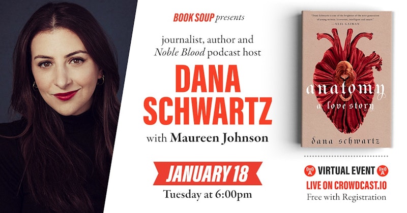 Dana Schwartz, in conversation with Maureen Johnson, discusses Anatomy