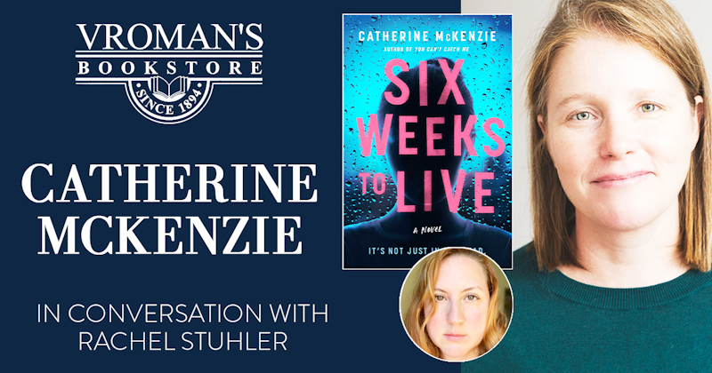 Catherine Mckenzie And Rachel Stuhler Discuss Six Weeks To Live Crowdcast