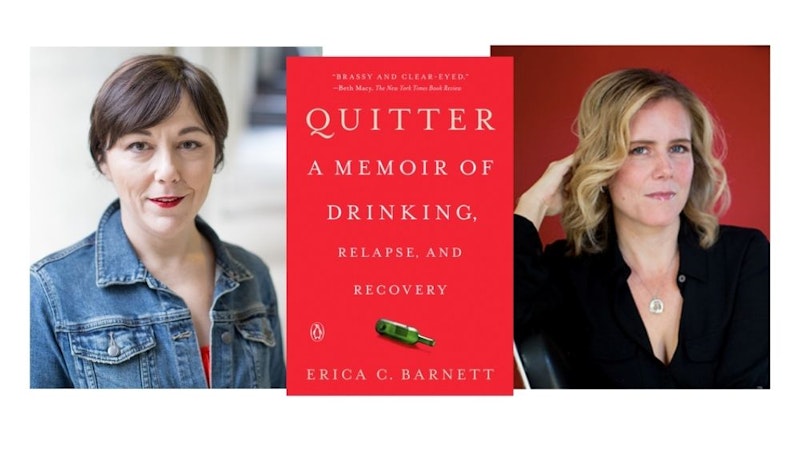 Quitter: An Evening with Erica C. Barnett and Sarah Hepola - Crowdcast