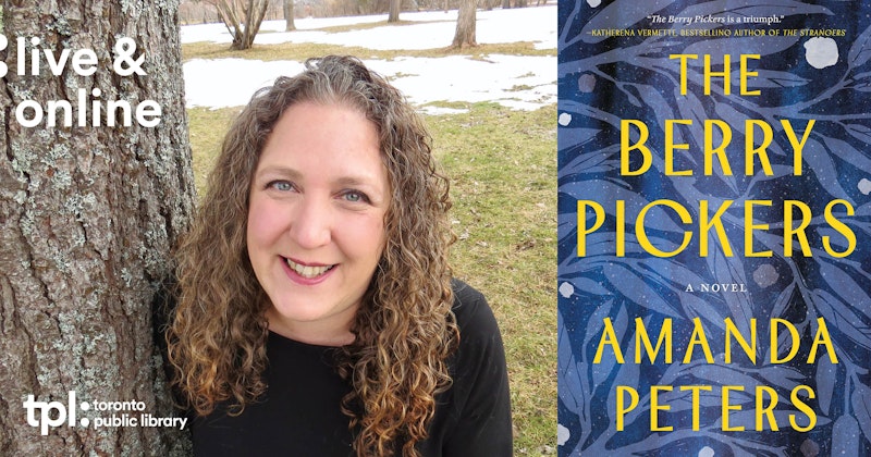 Amanda Peters: The Berry Pickers - Crowdcast