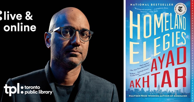 Ayad Akhtar: Homeland Elegies - Crowdcast