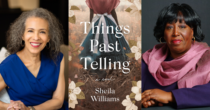 Things Past Telling With Author Sheila Williams in Conversation With ...