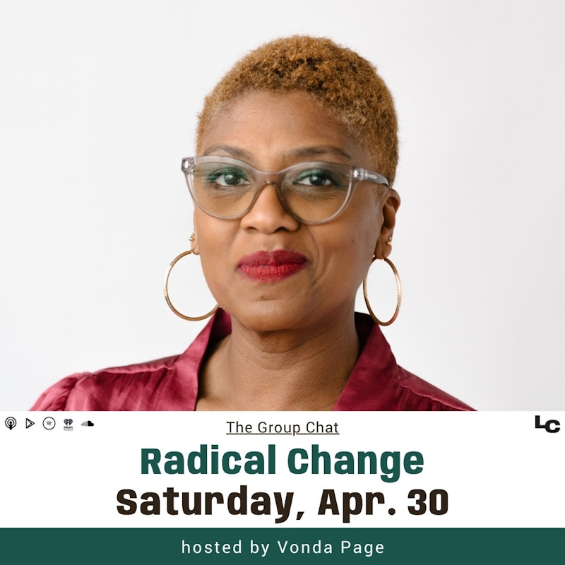 the-group-chat-radical-change-w-vonda-page-crowdcast