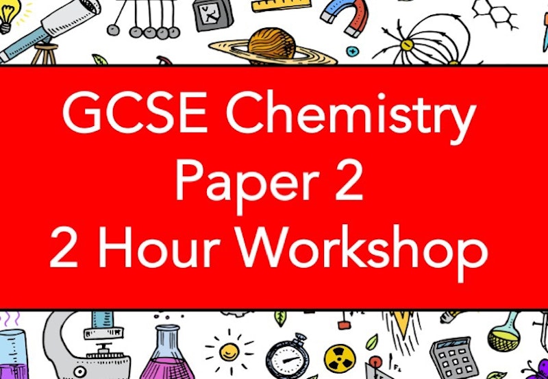 gcse-chemistry-paper-2-workshop-crowdcast